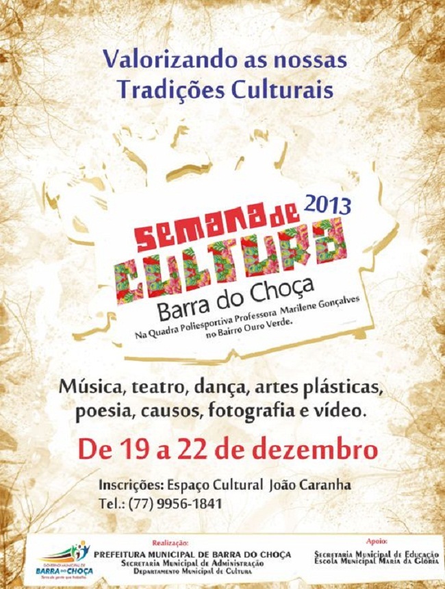 Vem aí a Semana de Cultura 2013. O evento será realizado entre os dias 19 e 22 de dezembro.